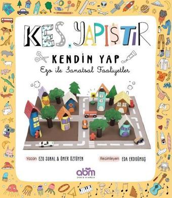 Kes Yapıştır Kendin Yap - Ezo Sunal - Abm Yayınevi