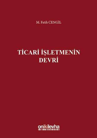 Ticari İşletmenin Devri - M. Fatih Cengil - On İki Levha Yayıncılık