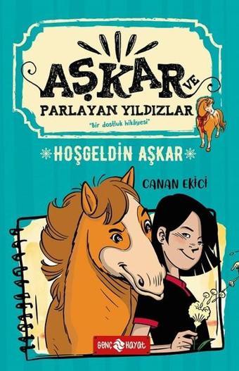 Hoşgeldin Aşkar-Aşkar ve Parlayan Yıldızlar 1 - Canan Ekici - Genç Hayat