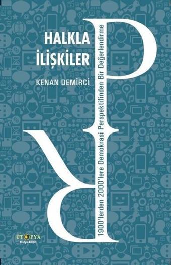 Halkla İlişkiler - Kenan Demirci - Ütopya Yayınevi