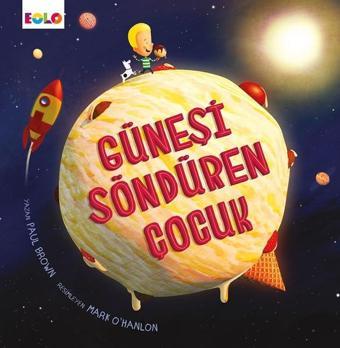 Güneşi Söndüren Çocuk - Paul Brown - Eolo