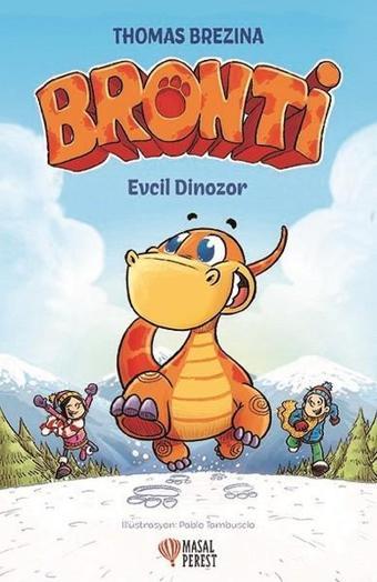 Evcil Dinozor-Bronti 1 - Thomas Brezina - Masalperest