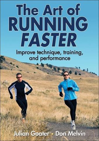 The Art of Running Faster - Julian Goater - HUMAN KINETICS