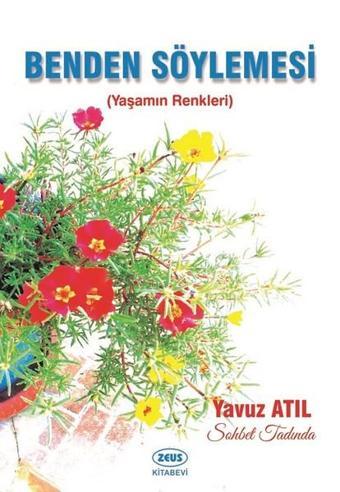 Benden Söylemesi - Yavuz Atıl - Zeus Kitabevi