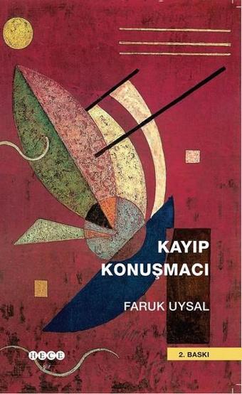 Kayıp Konuşmacı - Faruk Uysal - Hece Yayınları