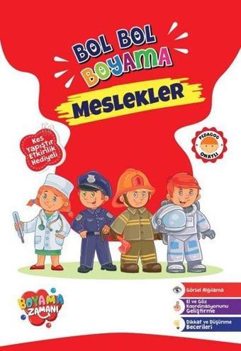 Bol Bol Boyama Serisi - Meslekler Kes Yapıştır Etkinlik Hediyeli - Kolektif  - Boyama Zamanı Yayınları