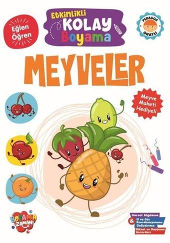 Etkinlikli Kolay Boyama - Meyveler - Meyve Maketi Hediyeli - Kolektif  - Boyama Zamanı Yayınları