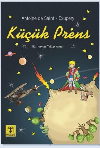 Küçük Prens - Antoine de Saint-Exupery - Rönesans Yayınları