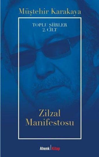 Zilzal Manifestosu - Toplu Şiirler 2. Cilt - Müştehir Karakaya - Ahenk Kitap