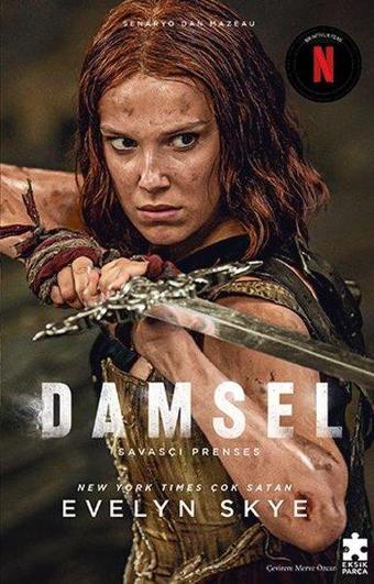 Damsel - Savaşçı Prenses - Evelyn Skye - Eksik Parça Yayınları