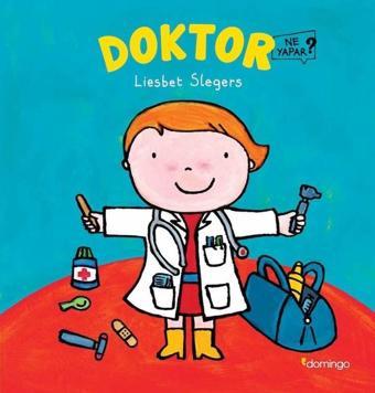 Doktor-Ne Yapar? - Liesbet Slegers - Domingo Yayınevi