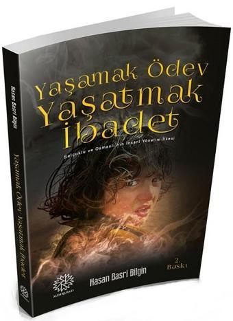 Yaşamak Ödev Yaşatmak İbadet - Hasan Basri Bilgin - Mihrabad Yayınları
