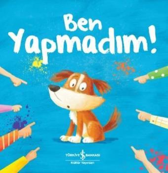 Ben Yapmadım! - Lucy Barnard - İş Bankası Kültür Yayınları