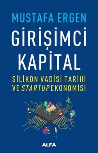 Girişimci Kapital - Mustafa Ergen - Alfa Yayıncılık