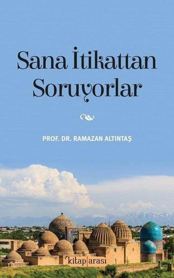 Sana İtikattan Soruyorlar - Recep Bozyiğit - Kitap Arası