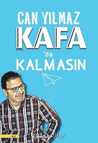 Kafa'da Kalmasın - Can Yılmaz - İnkılap Kitabevi Yayınevi