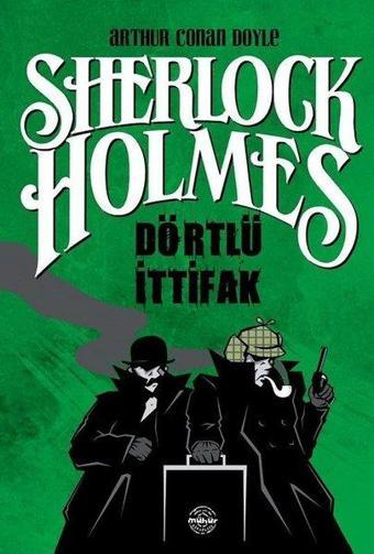 Sherlock Holmes-Dörtlü İttifak - Sir Arthur Conan Doyle - Mühür Kitaplığı