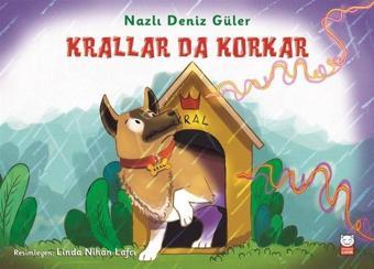 Krallar da Korkar - Nazlı Deniz Güler - Kırmızı Kedi Yayınevi