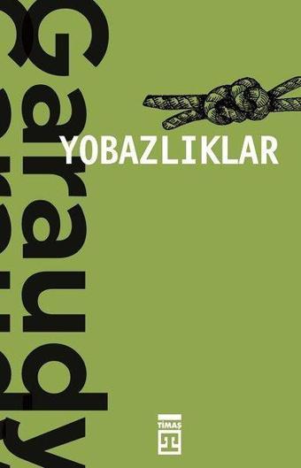 Yobazlıklar - Roger Garaudy - Timaş Yayınları