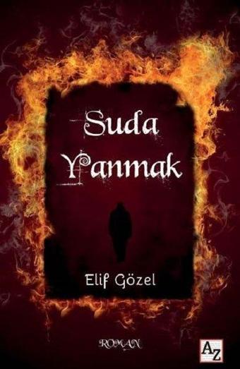 Suda Yanmak - Elif Gözel - Az Kitap