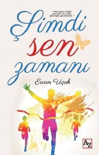 Şimdi Sen Zamanı - Ercan Uçak - Az Kitap