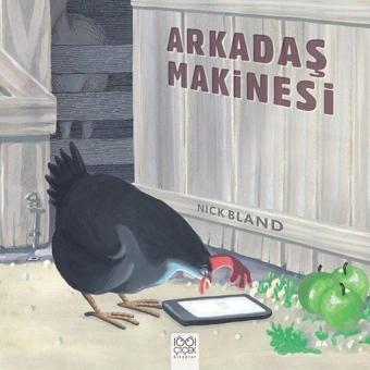 Arkadaş Makinesi - Nick Bland - 1001 Çiçek