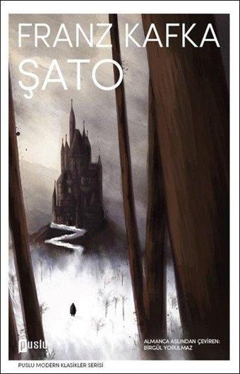 Şato - Franz Kafka - Puslu Yayıncılık