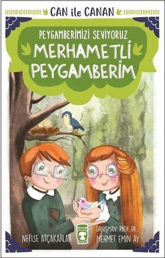 Merhametli Peygamberim-Can ile Canan-Peygamberimizi Seviyoruz - Nefise Atçakarlar - Timaş Çocuk