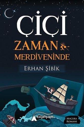 Çiçi Zaman Merdiveninde - Erhan Şibik - Kayalıpark