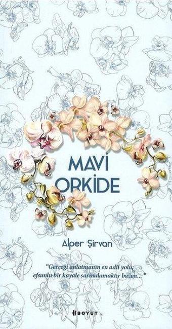 Mavi Orkide - Alper Şirvan - Boyut Yayın Grubu