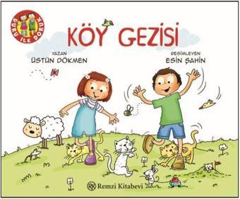 Köy Gezisi-Duru ile Doruk Dizisi 6 - Üstün Dökmen - Remzi Kitabevi