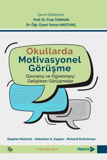 Okullarda Motivasyonel Görüşme (Davranış ve Öğrenmeyi Geliştiren Görüşmeler) - Vizetek Yayınları