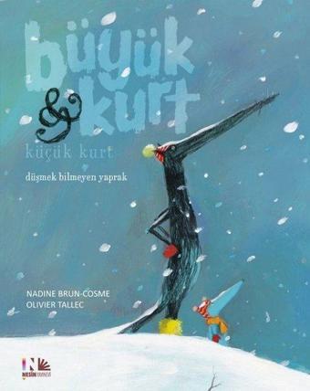 Düşmek Bilmeyen Yaprak-Büyük Kurt ve Küçük Kurt - Nadine Brun-Cosme - Nesin Yayınevi