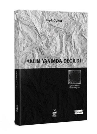 Aklım Yanımda Değildi - Başak Günay - 5 Şubat Yayınları