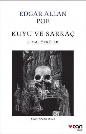 Kuyu ve Sarkaç - Edgar Allan Poe - Can Yayınları