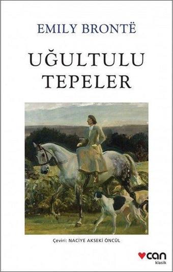 Uğultulu Tepeler - Beyaz Kapak - Emily Bronte - Can Yayınları