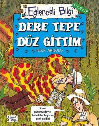 Dere Tepe Düz Gittim - Nick Arnold - Eğlenceli Bilgi