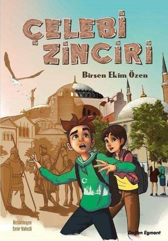 Çelebi Zinciri - Birsen Ekim Özen - Doğan ve Egmont Yayıncılık