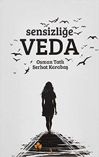 Sensizliğe Veda - Osman Tatlı - Maşuk Kitap