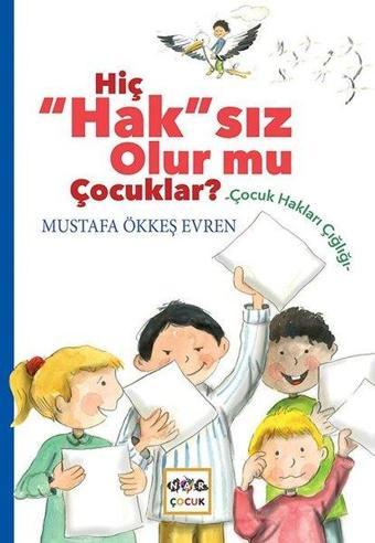 Hiç Haksız Olur mu Çocuklar? - Ökkeş Evren - Nar Çocuk