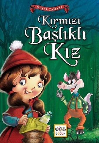 Kırmızı Başlıklı Kız-Masal Zamanı - Wilhelm Grimm - Nar Çocuk