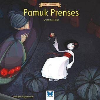 Pamuk Prenses-Ünlü Eserler - Grimm Kardeşler - Mavi Kelebek