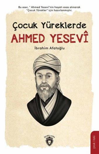Çocuk Yüreklerde Ahmed Yesevi - Dorlion Yayınevi