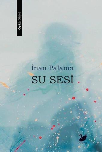 Su Sesi - İnan Palancı - Anima