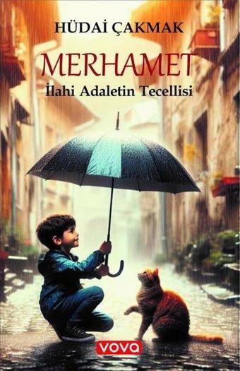 Merhamet - İlahi Adaletin Tecellisi - Vova Yayınları
