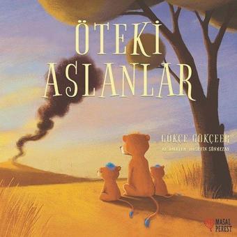 Öteki Aslanlar - Gökçe Gökçeer - Masalperest