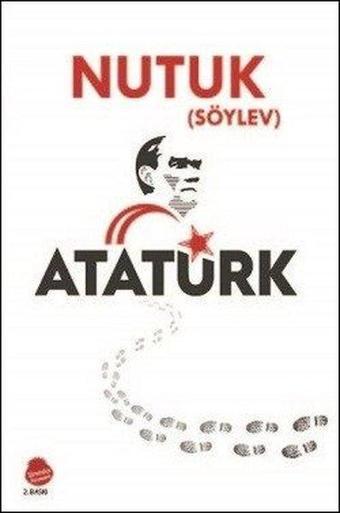 Nutuk-Söylev - Mustafa Kemal Atatürk - Sinada Yayınevi