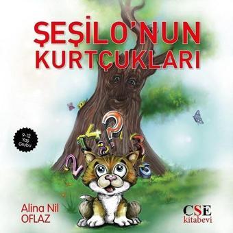 Şeşilo'nun Kurtçukları - Alina Nil Oflaz - CSE Kitabevi