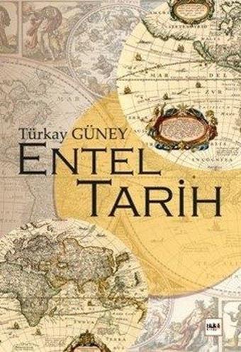 Entel Tarih - Türkay Güney - Tilki Kitap