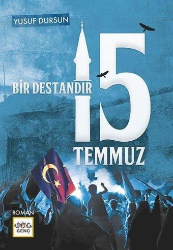 Bir Destandır 15 Temmuz - Yusuf Dursun - Nar Genç